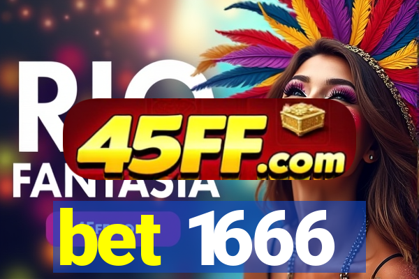 bet 1666